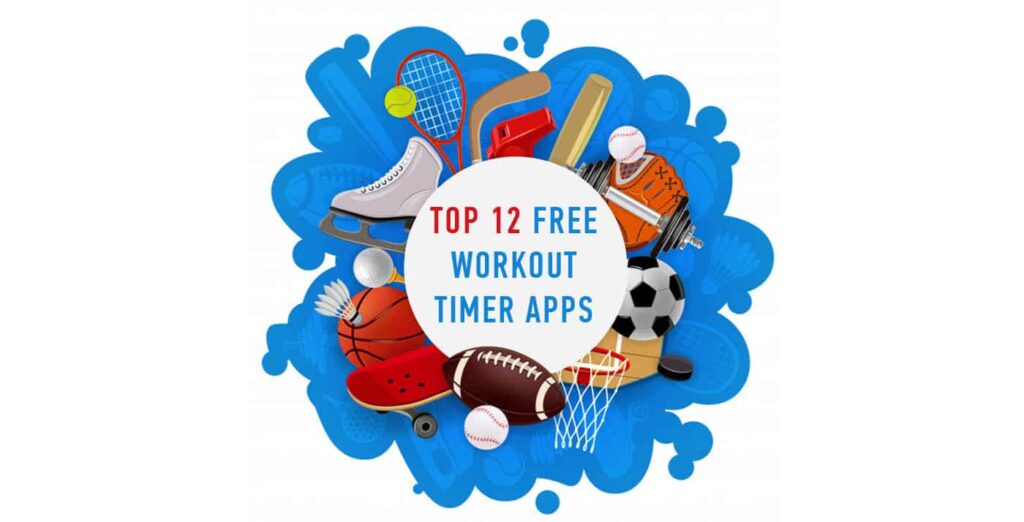 Top 12 Free Workout Timer Apps