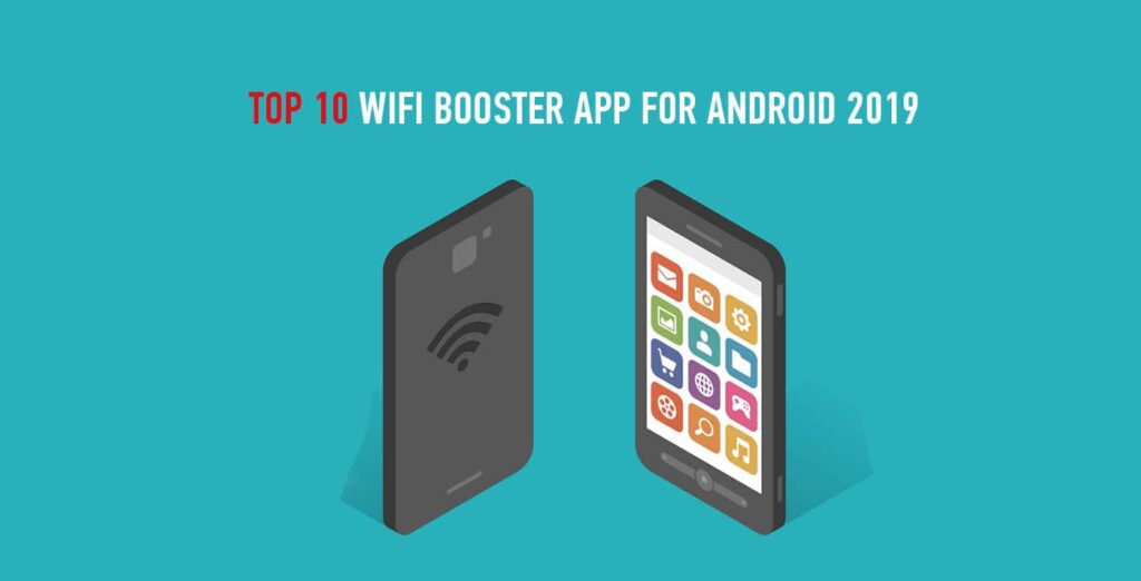 Top 10 wifi booster app for android 2019
