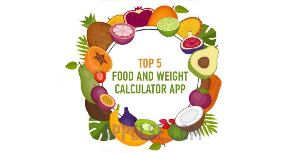 Top 5 food and weight calculator app