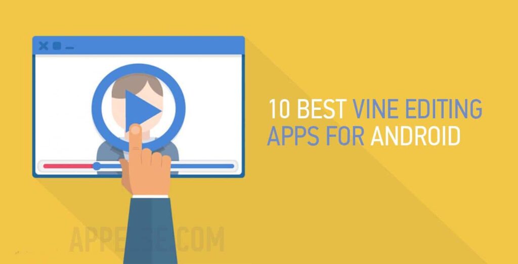 10 Best Vine editing apps for Android