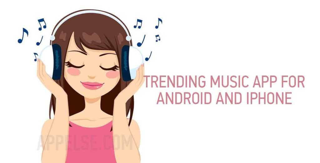 Trending music app for Android and iPhone