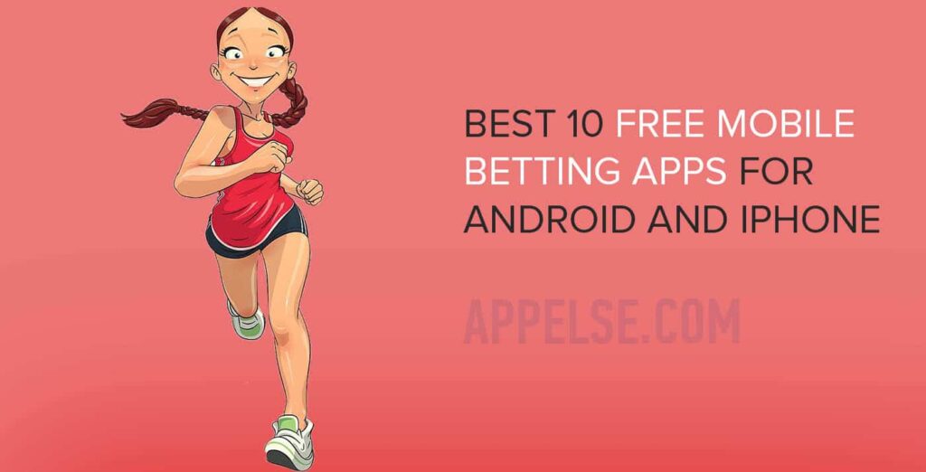 Best 10 free mobile betting apps for Android and iPhone
