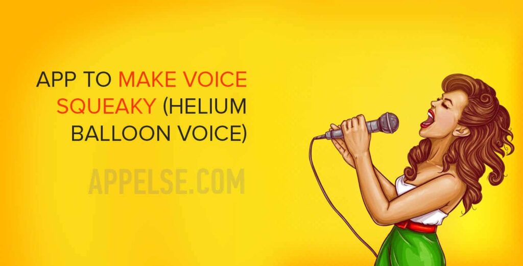 app to make voice squeaky (helium balloon voice)