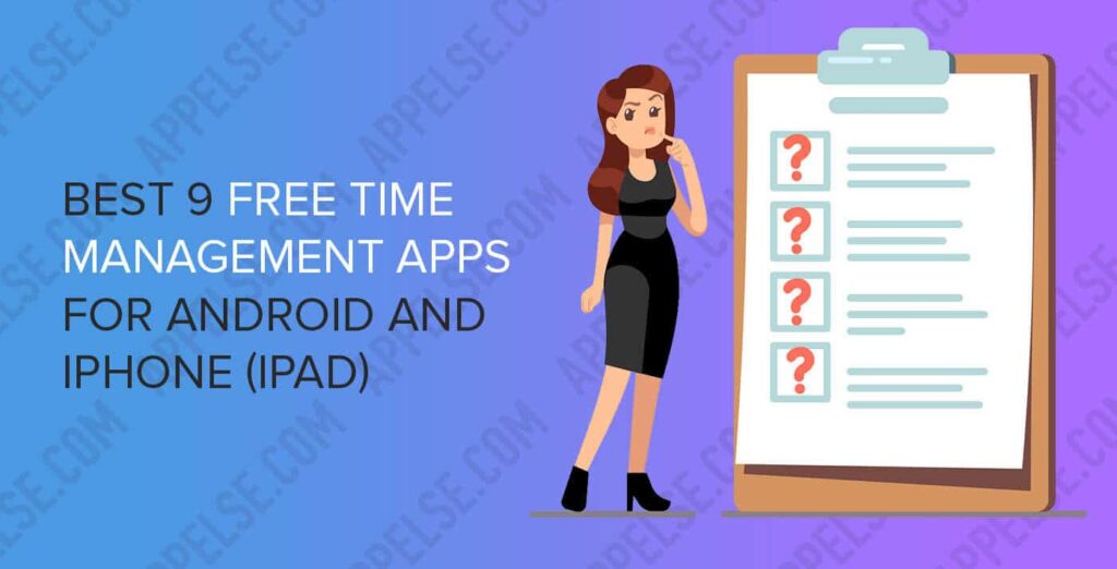 Best 9 free time management apps for Android and iPhone (iPad)