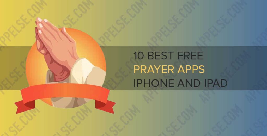 10 Best free daily prayer app for iPhone and iPad