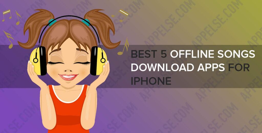 Best 5 offline songs download apps for iPhone