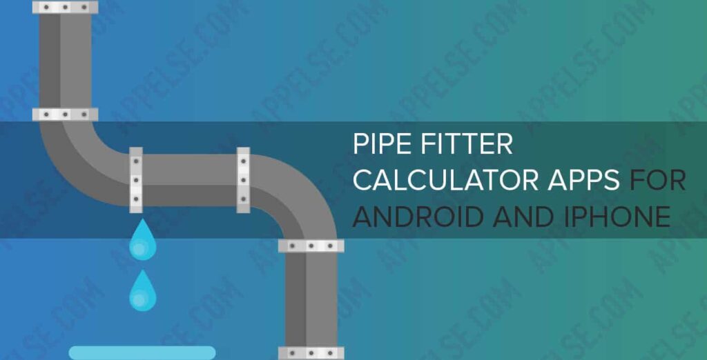 Pipe fitter calculator apps for Android and iPhone (best 7)