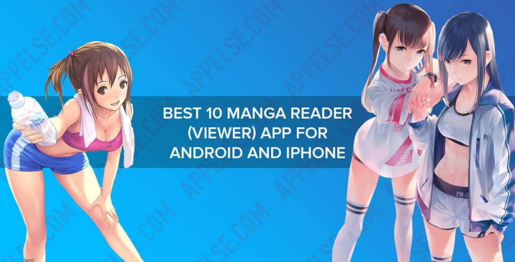 Best 10 manga reader (viewer) app for Android and iPhone