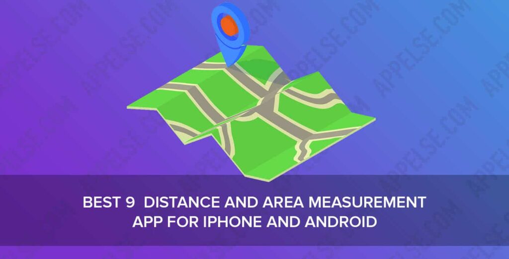 Best 9 distance and area measurement app for iPhone and Android