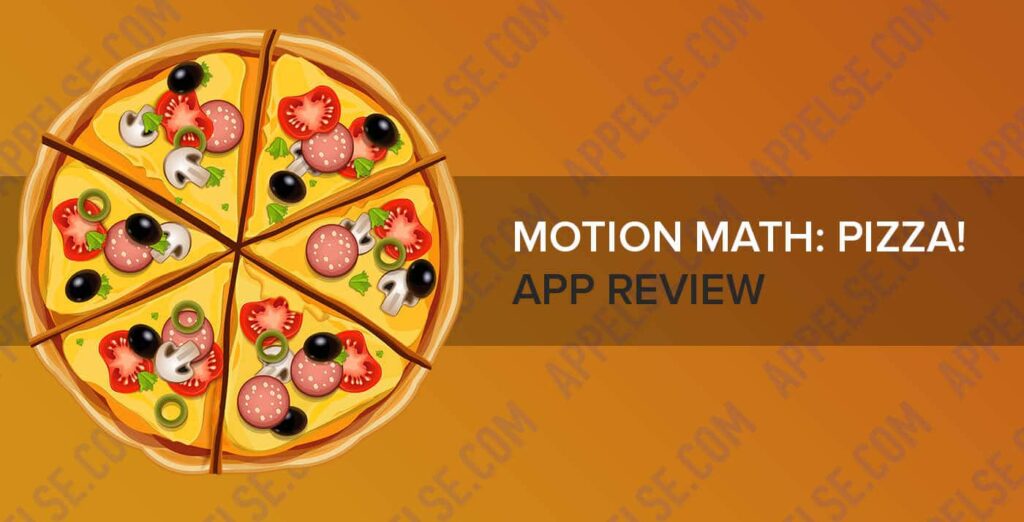 Motion Math Pizza app review