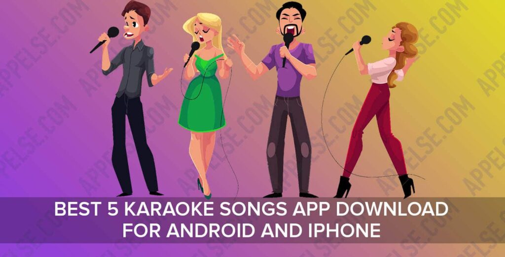 Best 5 Karaoke songs app download for Android and iPhone