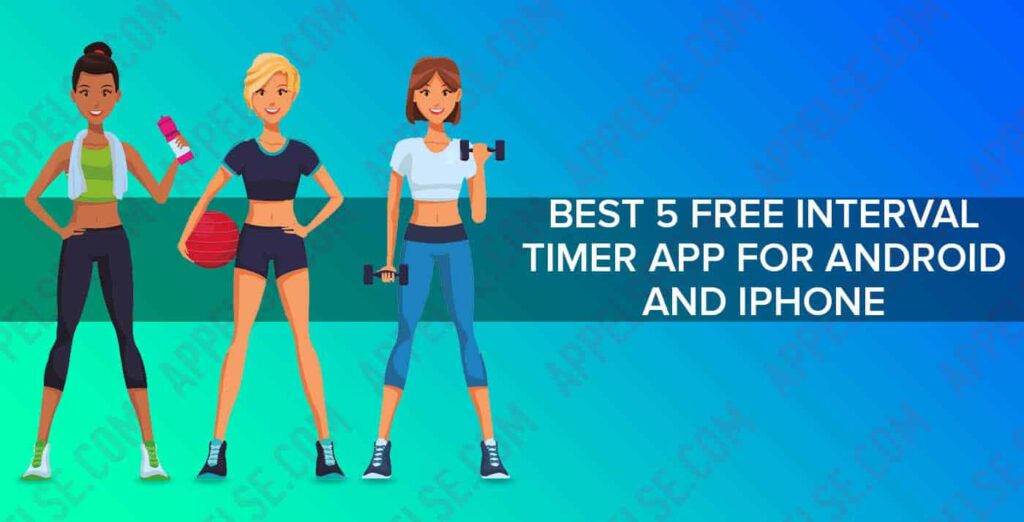 Best 5 free interval timer app for Android and iPhone