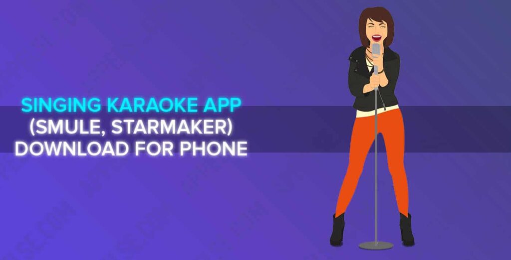 Best 7 best singing karaoke app (smule, starmaker) download for phone