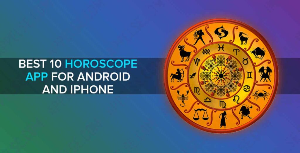 Best 10 horoscope app for Android and iPhone